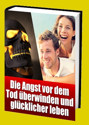 Cover Angst vorm Tod überwinden und glücklicher leben