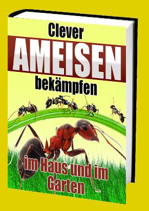 Cover Clever Ameisen bekämpfen - im Haus und im Garten