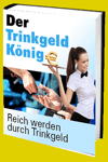 jetzt günstig Ratgeber eBook "Der Trinkgeld König" im Shop kaufen