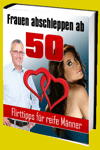 jetzt günstig Ratgeber eBook "Frauen abschleppen ab 50" im Shop kaufen