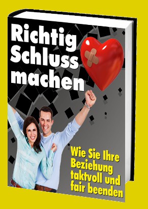 Cover Richtig Schluss machen - Beziehung taktvoll und fair beenden