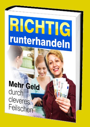 Cover Richtig runterhandeln - mehr Geld durch cleveres Feilschen