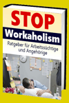 jetzt günstig Ratgeber eBook "STOP Workaholism" im Shop kaufen