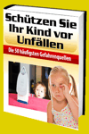 jetzt günstig Ratgeber eBook "Schützen Sie Ihr Kind vor Unfällen" im Shop kaufen