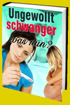 jetzt günstig Ratgeber eBook "Ungewollt schwanger - was nun" im Shop kaufen