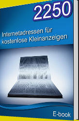 im eBook-Paket enthalten das eBook 2250 Internetadressen für kostenlose Anzeigen
